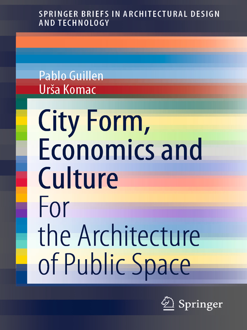 Title details for City Form, Economics and Culture by Pablo Guillen - Available